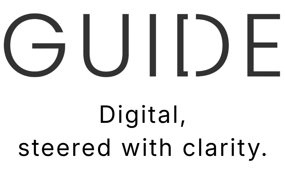 GUIDE — Digital, steered with clarity.